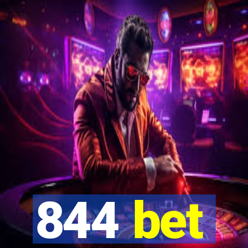 844 bet